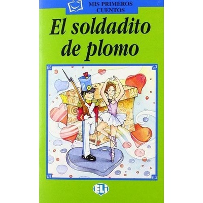 El soldat de plomo zjednodušené čítanie vr. CD v španielčine pre deti