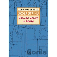 Škola střihů - Pánské pláště a bundy - Jana Kocurková