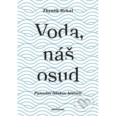 Voda, náš osud