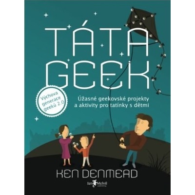 Táta Geek - Ken Denmead