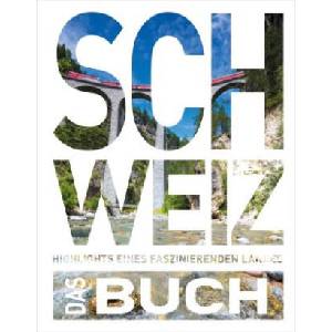KUNTH Schweiz. Das Buch | Romana Bloch, Thomas Veser (2023)