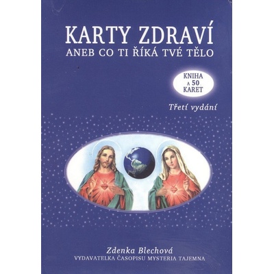 Karty zdraví aneb co ti říká tvé tělo - Zdenka Blechová