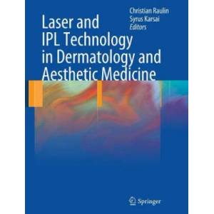 Laser and IPL Technology in Dermatology and Aesthetic Medicine (2010)