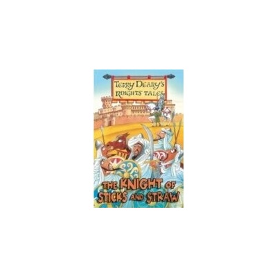 The Knight of Sticks and Straw - Terry Deary