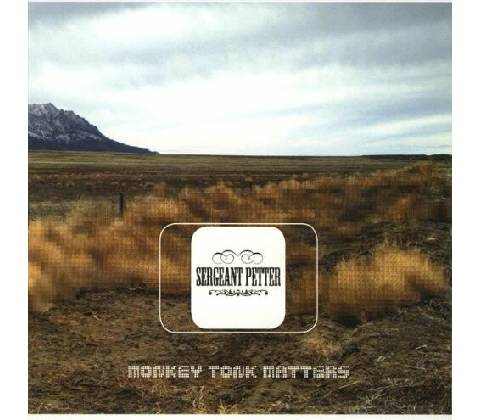 SERGEANT PETTER: MONKEY TONK MATTERS CD