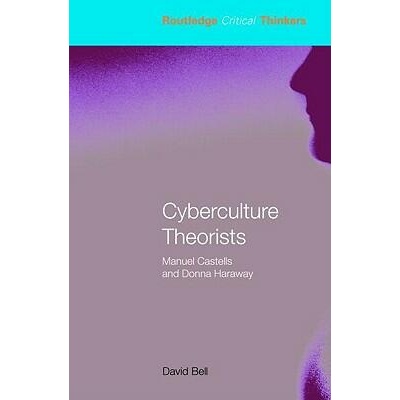 Cyberculture Theorists | David Bell