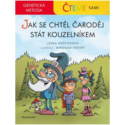 Čteme sami - genetická metoda – Jak se chtěl čaroděj stát kouzelníkem