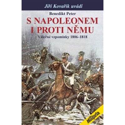 S Napoleonem i proti němu - Benedikt Peter