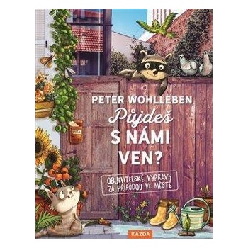 Půjdeš s námi ven? - Peter Wohlleben, Stefanie Reich Ilustrátor