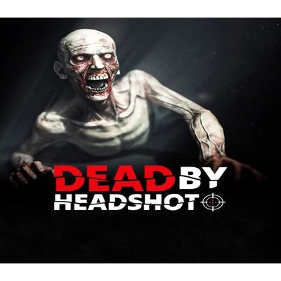 Dead by Headshot