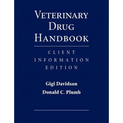Veterinary Drug Handbook: Client Information Editi on | Gigi Davidson, Donald C. Plumb