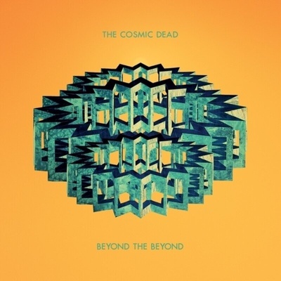 The Cosmic Dead - Beyond The Beyond (LP) (0694685738848)