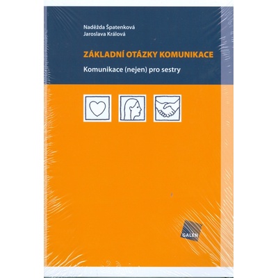 Základní otázky komunikace - Naděžda Špatenková, Jaroslava Králová