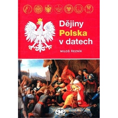 Dějiny Polska v datech - Miloš Řezník