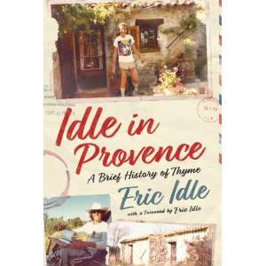 Idle In Provence (ISBN: 9781529976816)