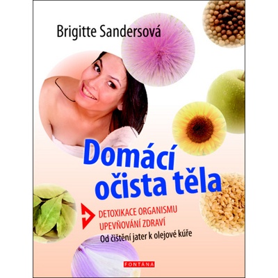 Domácí očista těla - Brigitte Sandersová