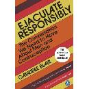 Ejaculate Responsibly