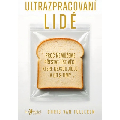 Ultrazpracovaní lidé - Chris van Tulleken