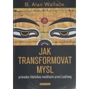 Jak transformovat mysl