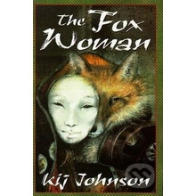 The Fox Woman - Kij Johnson