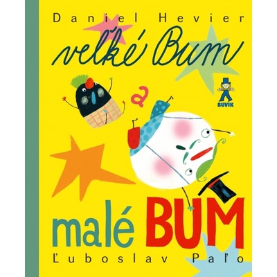 Veľké Bum a malé Bum - Daniel Hevier