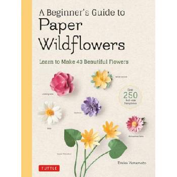 Beginner's Guide to Paper Wildflowers