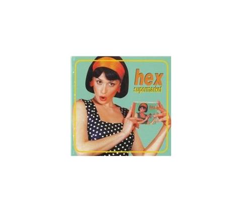 HEX - SUPERMARKET LP