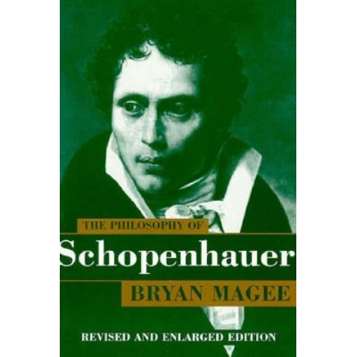 Philosophy of Schopenhauer | Bryan Magee