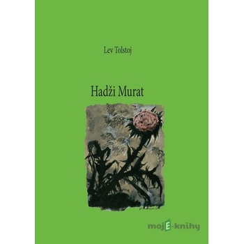 Hadži Murat - Lev Tolstoj