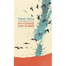 Nevyžádané rady mládeži - Marek Orko Vácha