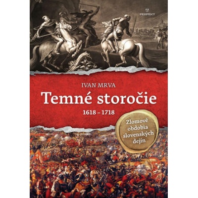 Temné storočie 1618 - 1718 | Ivan Mrva