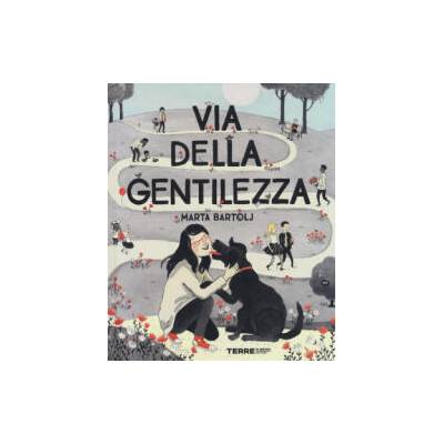 Via della gentilezza | Marta Bartolj