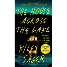The House Across the Lake - Riley Sager