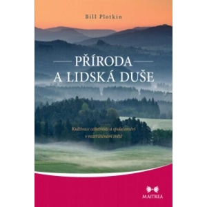 Příroda a lidská duše | Bill Plotkin (ISBN: 9788087249574)