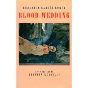 Blood Wedding | Federico García Lorca (ISBN: 9781852243555)