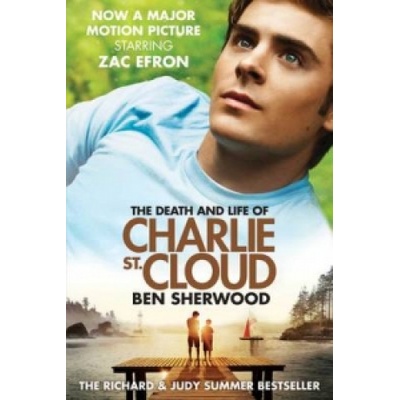 The Death and Life of Charlie St. Cloud - Film... - Ben Sherwood