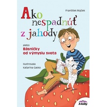 Ako nespadnúť z jahody alebo Básničky od výmyslu sveta