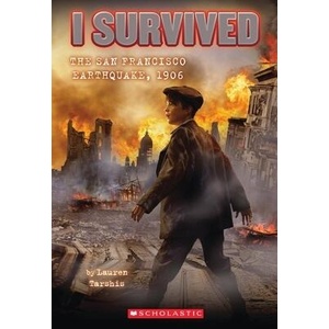 I Survived the San Francisco Earthquake, 1906 (I Survived #5) | Lauren Tarshis, Scott Dawson (ISBN: 9780545206990)