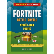 Fortnite Battle Royale: Stavěj jako profík! - Jason R. Rich