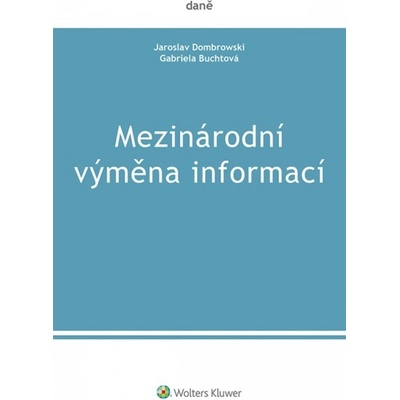 Mezinárodní výměna informací - Gabriela Buchtová, Jaroslav Dombrowski