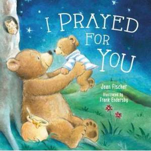 I Prayed for You (ISBN: 9780718049874)