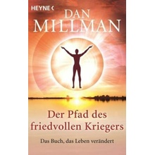 Der Pfad des friedvollen Kriegers