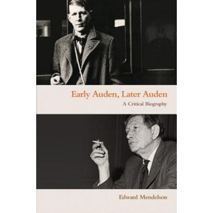 Early Auden, Later Auden | Professor Edward Mendelson (ISBN: 9780691172491)