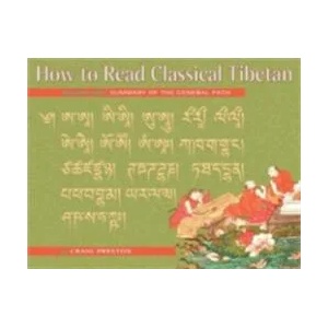 How to Read Classical Tibetan, Vol. 1: | CRAIG PRESTON (ISBN: 9781559391788)