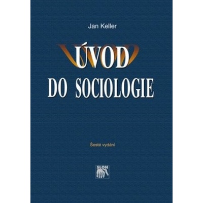 Úvod do sociologie - Jan Keller