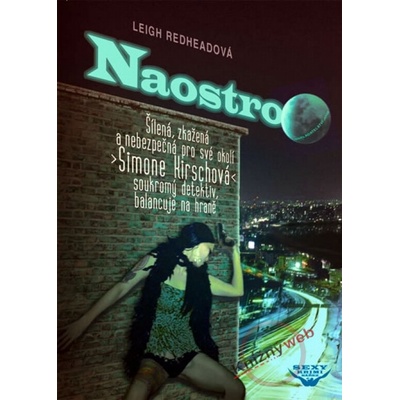 Naostro - Leigh Redheadová