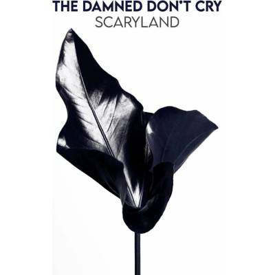 The Damned Don't Cry - Scaryland (Limited Edition) LP