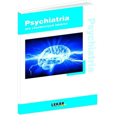 Psychiatria pre všeobecných lekárov -