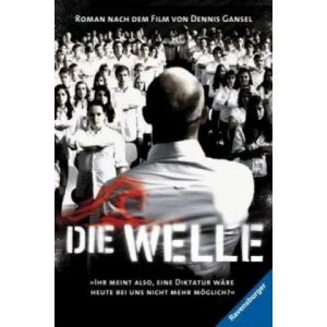 Die Welle | Kerstin Winter, Dennis Gansel, Peter Thorwarth, Ron Jones (2008)