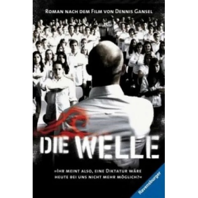 Die Welle | Kerstin Winter, Dennis Gansel, Peter Thorwarth, Ron Jones